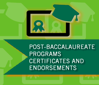Post Bac Programs, Certs, Endorsements